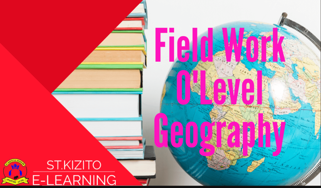 Field Work O' Level Geography