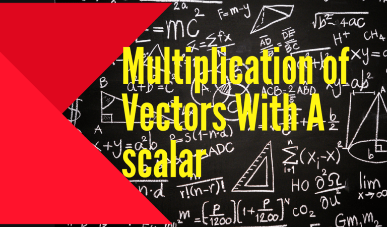 Multiplication of Vectors With Aa scalar