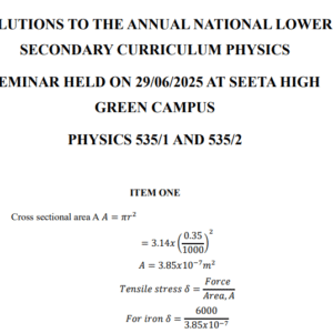 SOLUTIONS OF UCE PHYSICS SEMINAR HELD AT SEETA HIGH GREEN CAMPUS